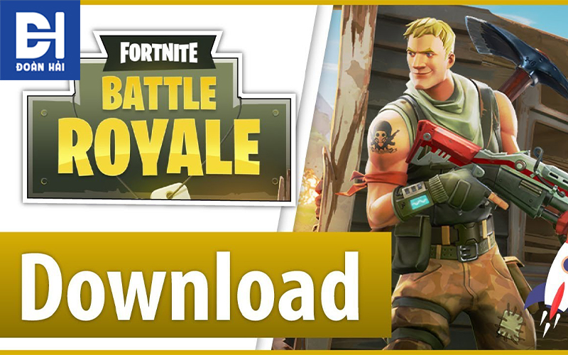 Download Game Fortnite Battle Royale Miễn Phí