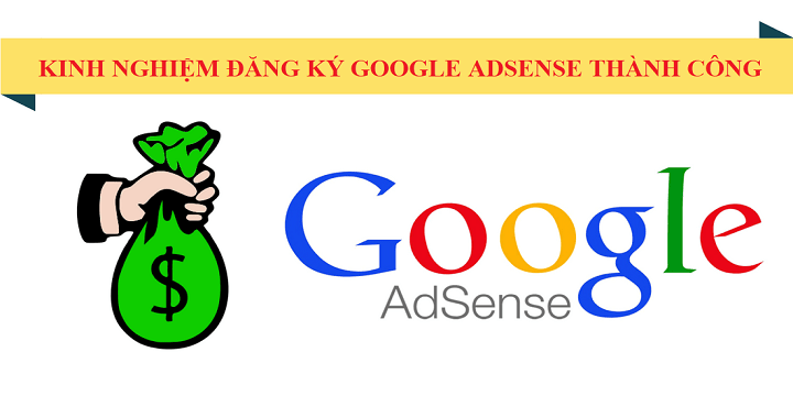 Điều kiện đăng ký Google AdSense thành công 100%