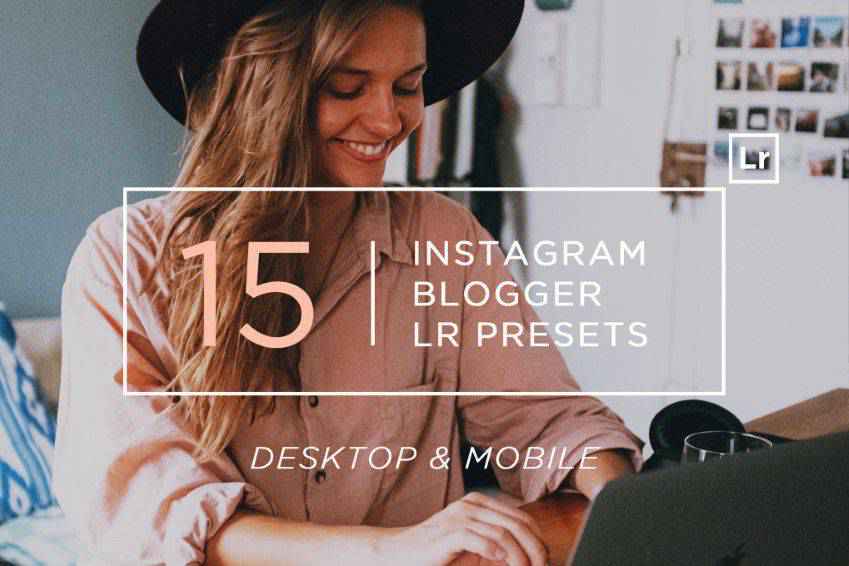 15 cài đặt sẵn Lightroom cho Instagram Blogger